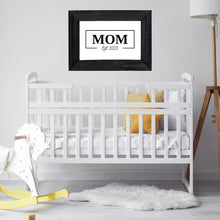 Load image into Gallery viewer, Mom Est. Poster Print | Customized | 8x10 or 11x14 | FREE SHIPPING