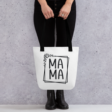 Load image into Gallery viewer, Mama Tote Bag | 15x15 | 3 Styles | FREE SHIPPING