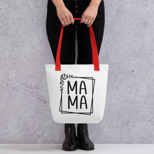 Load image into Gallery viewer, Mama Tote Bag | 15x15 | 3 Styles | FREE SHIPPING