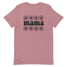 Load image into Gallery viewer, Mama Flowers T-shirt | 5 Colors | FREE SHIPPING