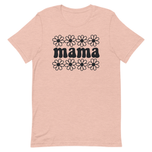 Load image into Gallery viewer, Mama Flowers T-shirt | 5 Colors | FREE SHIPPING