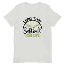 Load image into Gallery viewer, Livin' That Softball Mom Life T-shirt | 3 Colors | FREE SHIPPING