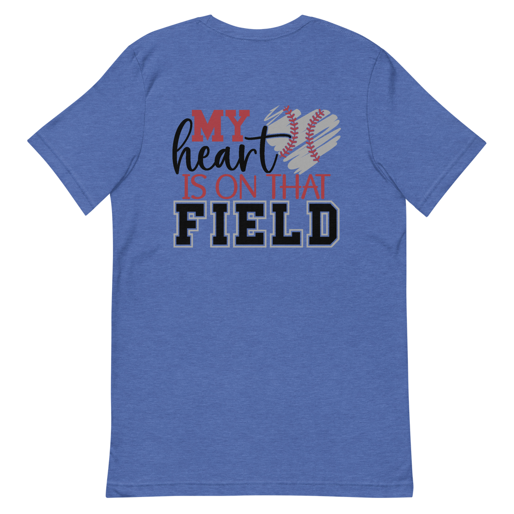 My Heart Is On That Field Customized Baseball T-shirt | 3 Colors | Front/Back | FREE SHIPPING