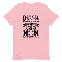 Load image into Gallery viewer, I Never Dreamed Softball Mom T-shirt | 6 Colors | FREE SHIPPING
