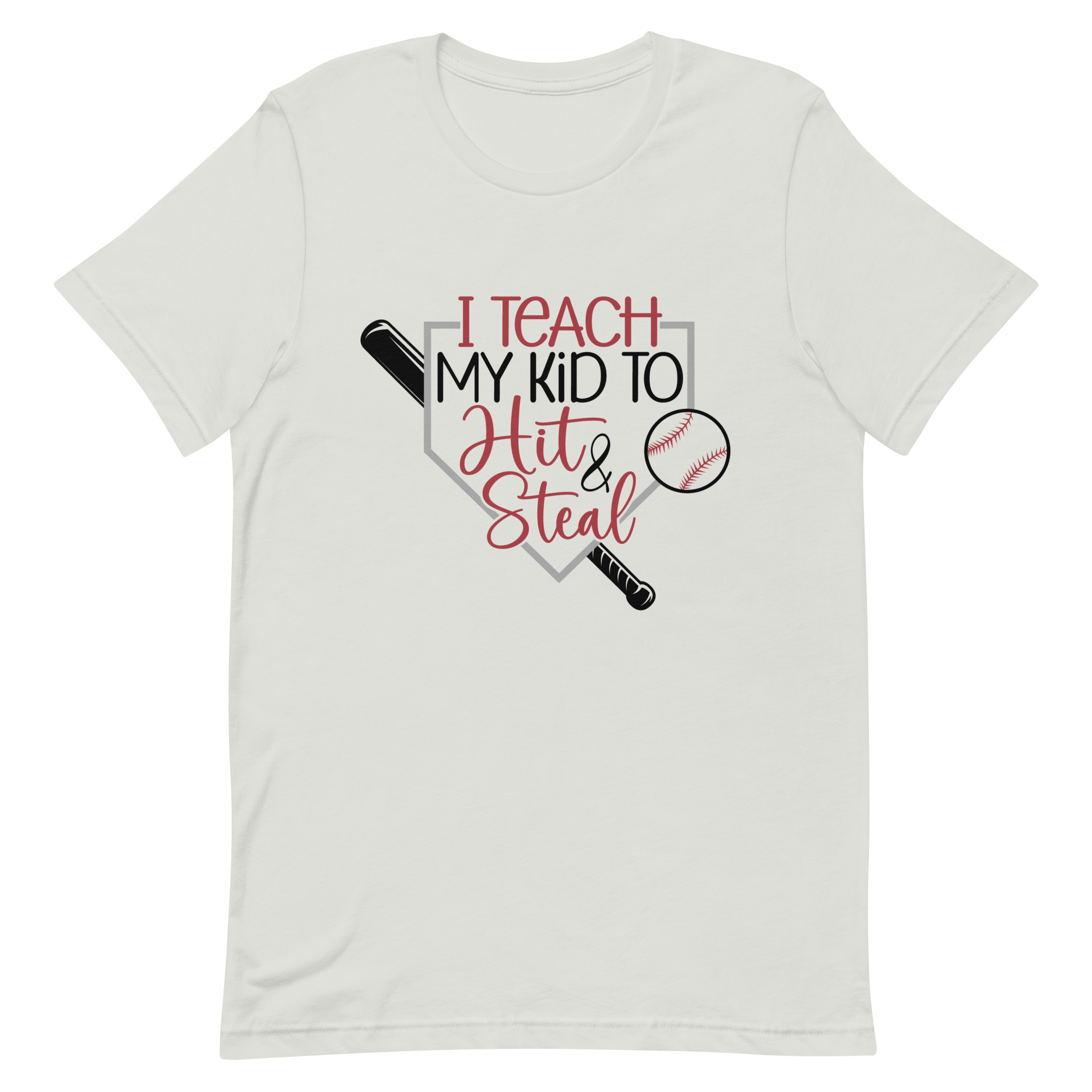 I Teach My Kid to Hit and Steal T-shirt | 3 Colors | FREE SHIPPING
