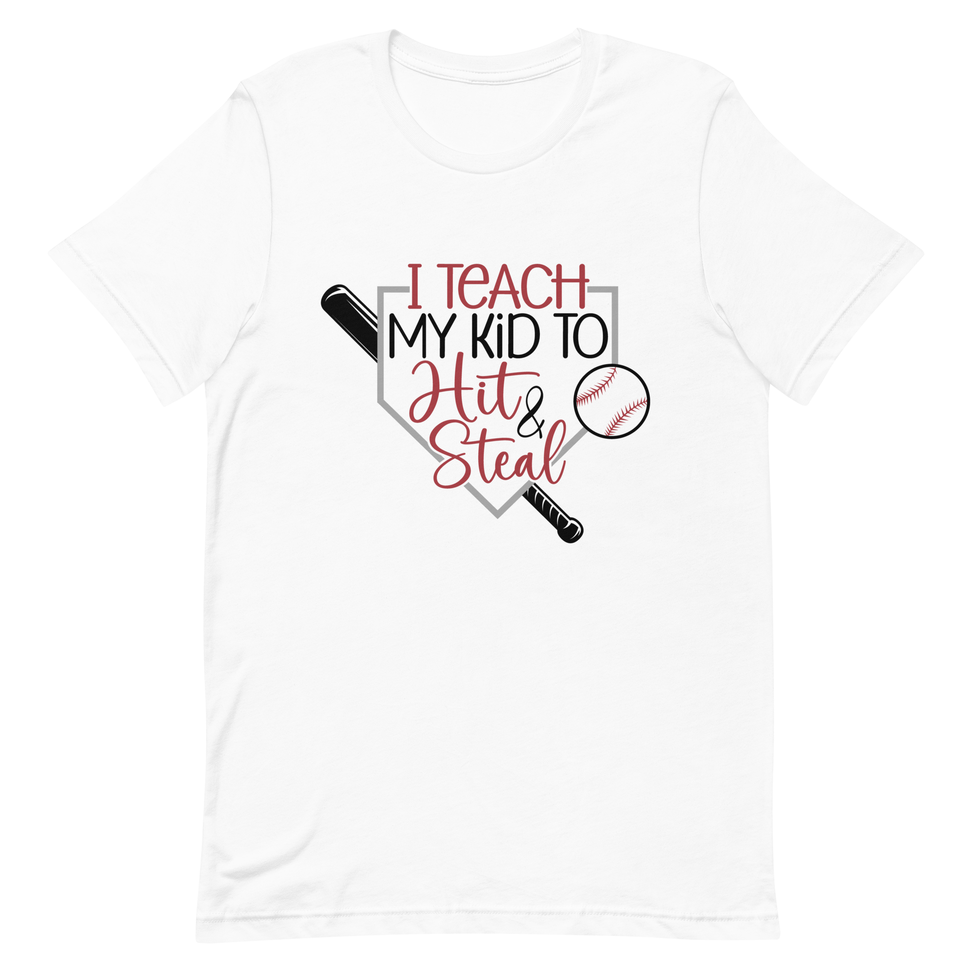 I Teach My Kid to Hit and Steal T-shirt | 3 Colors | FREE SHIPPING